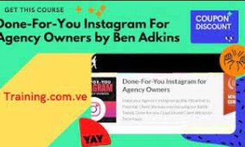 Done-For-You Instagram For Agency Owners Advanced - Ben Adkins