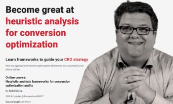 Heuristic Analysis Frameworks For Conversion Optimization Audits - Andre Morys