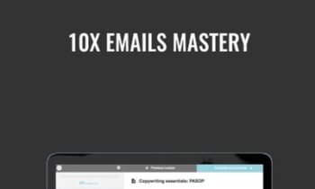 10x Emails Mastery - Joanna Wiebe and Ry Schwartz