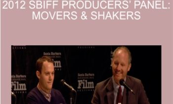 2012 SBIFF Producers Panel-Movers and Shakers - Patrick Goldstein