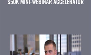 $50k Mini-Webinar Accelerator - Joel Erway
