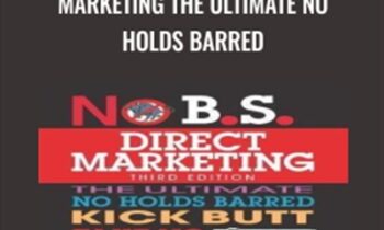 2nd Edition-No B.S. Direct Marketing-The Ultimate No Holds Barred - Dan Kennedy
