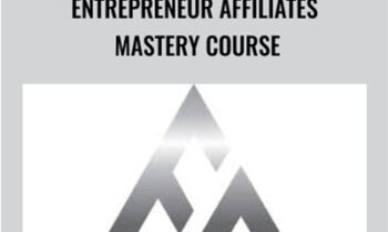 Entrepreneur Affiliates Mastery Course - Anthony Alfonso