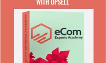 eCom Experts Academy with Upsell - Austin Anthony