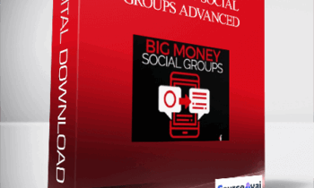 Ben Adkins - Big Money Social Groups Advanced