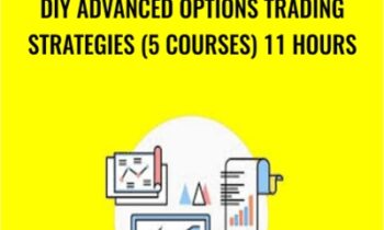 DIY Advanced Options Trading Strategies (5 Courses) 11 Hours - Saad T. Hameed (STH)