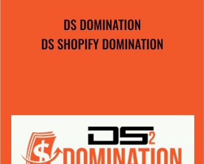 DS Domination - DS Shopify Domination - Hitesh Juneja