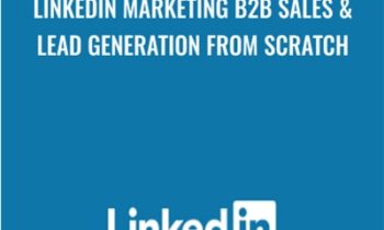 Linkedin Marketing B2B Sales and Lead Generation From Scratch - Daragh Walsh