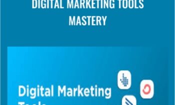 Digital Marketing Tools Mastery - Deepak Kanakaraju