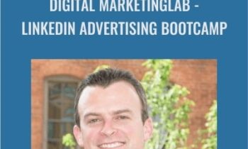 Digital MarketingLab-LinkedIn Advertising Bootcamp - Mike Cooch