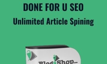 Done For U SEO and Unlimited Article Spining - BlogaShop Pro