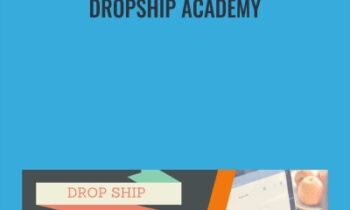 Dropship Academy - 7 Figure Skills