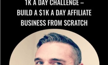 1K A Day Challenge-Build a $1K A Day Affiliate Business FROM SCRATCH - Duston McGroarty