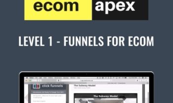 Ecom Apex Level 1 - Funnels For Ecom