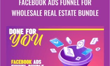 Facebook Ads Funnel For Wholesale Real Estate Bundle - Edward Hayes