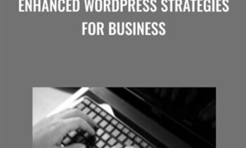 Enhanced WordPress Strategies For Business - Michel Fortin and Michel Fortin