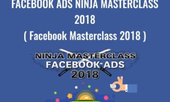 Facebook Ads Ninja Masterclass 2018 ( Facebook Masterclass 2018 ) - Kevin David