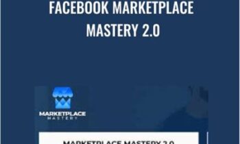 Facebook Marketplace Mastery 2.0 - Tom Cormier