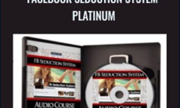 Facebook Seduction System Platinum - Dean Cortez