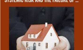 Engineering the Financial Crisis: Systemic Risk and the Failure of Regulation - Jeffrey Friedman