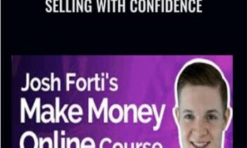 Selling with Confidence - Josh Forti