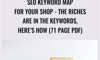 SEO KEYWORD MAP For Your Shop-THE RICHES ARE IN THE KEYWORDS