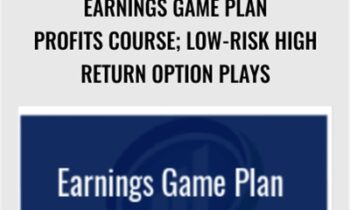 Earnings Game Plan Profits Course; Low-Risk High Return Option Plays - Larry Gaines and Power Cycle Trading