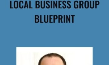 Local Business Group Blueprint - Ben Adkins