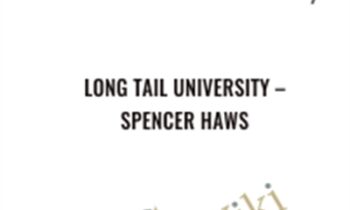 Long Tail University - Spencer Haws