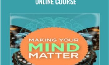 Making Your Mind Matter Online Course - Joe Dispenza