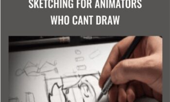 Sketching for Animators Who Cant Draw - Mark