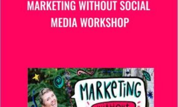 Marketing Without Social Media Workshop - Leoniedawson