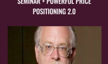 Marketing to the Affluent 2.0 Seminar + Powerful Price Positioning 2.0 - Dan Kennedy