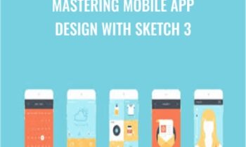 Mastering Mobile App Design With Sketch 3 - Mark Price