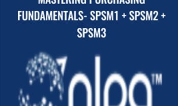 Mastering Purchasing Fundamentals-SPSM1 + SPSM2 + SPSM3 - Nlpa