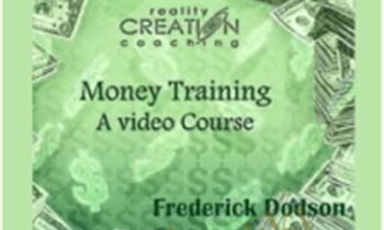 Money Training Video Course - Frederick Dodson