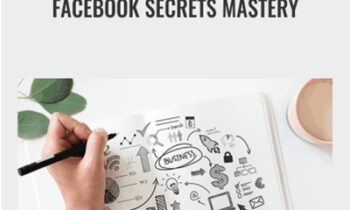 Facebook Secrets Mastery - Peng Joon