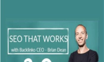 SEO That Works 2.0 - Brian Dean