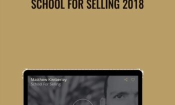 School for Selling 2018 - Matthew Kimberley