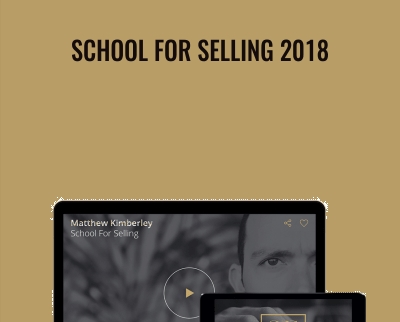 School for Selling 2018 - Matthew Kimberley