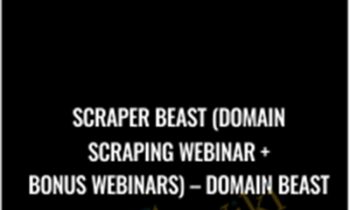 Scraper Beast (Domain Scraping Webinar + Bonus Webinars) - Domain Beast