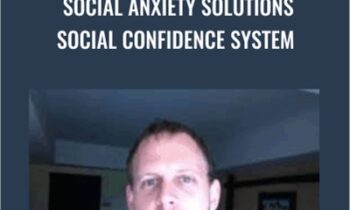 Social Anxiety Solutions Social Confidence System - Sebastiaan van der Schrier