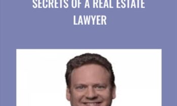 Secrets of a Real Estate Lawyer - Bill Bronchick