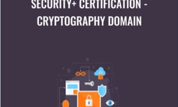 Security + Certification-Cryptography Domain - Chad Russell