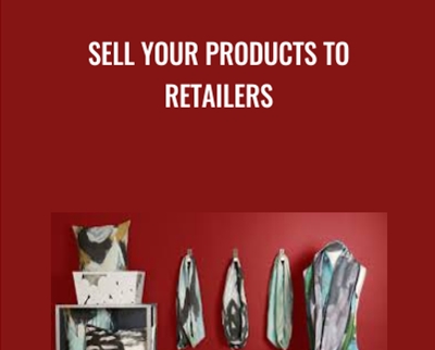 Sell Your Products to Retailers - Megan Auman