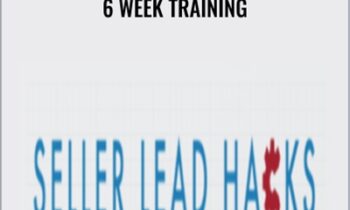 6 Week Training - Seller Lead Hacks
