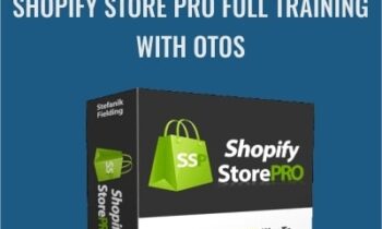 Shopify Store Pro Full Training with OTOS - Nick Fielding