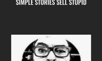 Simple Stories Sell Stupid - Colin Theriot