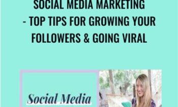 Social Media Marketing-Top Tips for Growing Your Followers and Going Viral - Cat Coquillette