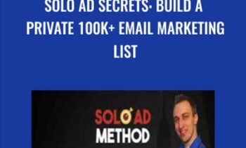 Solo Ad Secrets: Build A Private 100K + Email Marketing List - Zach Miller